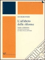 L'alfabeto delle riforme. Scuola e alfabetismo nel basso cremonese da Maria Teresa all'unità libro