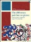 Che differenza può fare un giorno. Guerra, pace e sicurezza dopo l'11 settembre libro di Parsi V. E. (cur.)