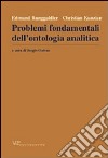 Metafisica e storia della metafisica. Vol. 23: Problemi fondamentali dell'ontologia analitica libro