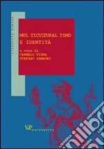 Multiculturalismo e identità libro