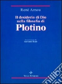 Il desiderio di Dio nella filosofia di Plotino