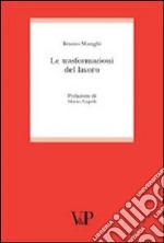 Le trasformazioni del lavoro libro