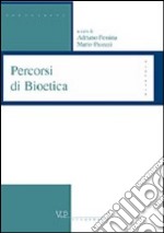 Percorsi di bioetica