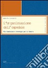 L'organizzazione dell'ospedale. Fra tradizione e strategie per il futuro libro