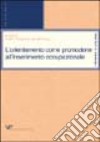 L'orientamento come promozione all'inserimento occupazionale libro di Mancinelli M. R. (cur.)