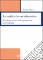 La realtà e le sue alternative. Psicologia sociale del ragionamento controfattuale