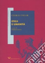 Etica e umanità libro