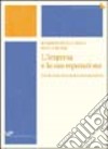 L'impresa e la sua reputazione. L'evoluzione della media coverage analysis libro di Nelli Roberto P. Bensi Paola