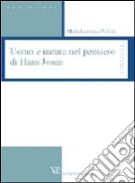 Uomo e natura nel pensiero di Hans Jonas