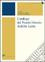 Catalogo del Fondo librario Achille Loria