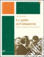 Lo spirito dell'educazione. Saggio sulla pedagogia di Romano Guardini