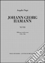 Johann Georg Hamann vol. 6-7: Officium tenebrarum 1785-1788 libro