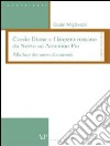 Cassio Dione e l'impero romano da Nerva ad Antonino Pio. Alla luce dei nuovi documenti libro