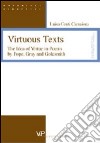 Virtuous Texts. The Idea of Virtue in Poems by Pope, Gray and Goldsmith libro