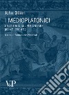 I medioplatonici. Uno studio sul Platonismo (80 a.C - 220 d.C) libro