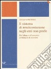 Il sistema di rendicontazione negli enti non profit. Dal bilancio d'esercizio al bilancio di missione libro di Propersi Adriano