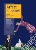 Annuario di etica. Vol. 1: Affetti e legami libro