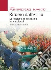 Ritorno dall'esilio. La religione nelle relazioni internazionali. Nuova ediz. libro