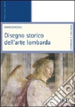 Disegno storico dell'arte lombarda libro