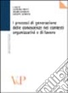 I processi di generazione delle conoscenze nei contesti organizzativi e di lavoro libro