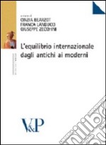 L'equilibrio internazionale dagli antichi ai moderni libro