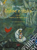 Ordine e storia. Vol. 1: Israele e la rivelazione libro