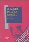 Le ragioni dell'etica. Natura del bene e problema fondativo libro di Botturi F. (cur.)