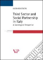 Third sector and social partnership in Italy. A sociological perspective libro