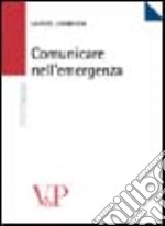 Comunicare nell'emergenza libro