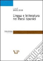 Lingua e letteratura nei paesi ispanici libro