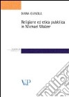 Religione ed etica pubblica in Michael Walzer libro