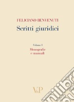 Scritti giuridici. Vol. 1: Monografie e manuali libro