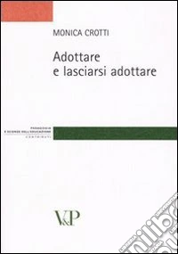 Adottare e lasciarsi adottare