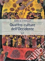 Quattro culture dell'Occidente libro