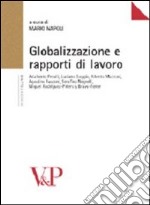 Globalizzazione e rapporti di lavoro libro