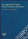 La sapienza di Timeo. Riflessioni in margine al «Timeo» di Platone libro di Napolitano Valditara L. M. (cur.)