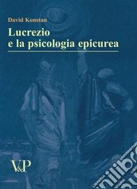 Lucrezio e la psicologia epicurea