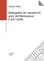 Bibliografia dei manoscritti greci dell'Ambrosiana (1857-2006) libro