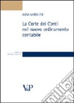 La Corte dei Conti nel nuovo ordinamento contabile libro