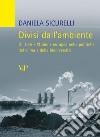 Divisi dall'ambiente. Gli USA e l'Unione europea nelle politiche del clima e della biodiversità libro