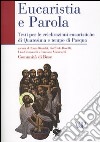 Eucaristia e Parola. Testi per le celebrazioni eucaristiche di Quaresima e tempo di Pasqua libro