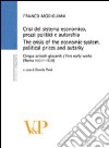 Crisi del sistema economico, prezzi politici e autarchia. Cinque articoli giovanili (Roma, 1937-1938) libro