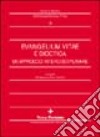 «Evangelium vitae» e bioetica. Un approccio interdisciplinare libro