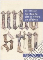 Spiritualità, arte di vivere: un alfabeto libro