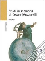 Studi in memoria di Cesare Mozzarelli libro