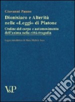 Dionisiaco e alterità nelle «Leggi» di Platone. Ordine del corpo e automovimento nella città-tragedia libro