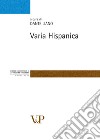Varia Hispanica libro di Liano D. (cur.)