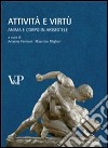 Attività e virtù. Anima e corpo in Aristotele libro