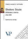 Diodoro siculo. Biblioteca storica. Libro XVIII. Commento storico libro