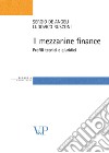 Il mezzanine finance. Profili tecnici e giuridici libro